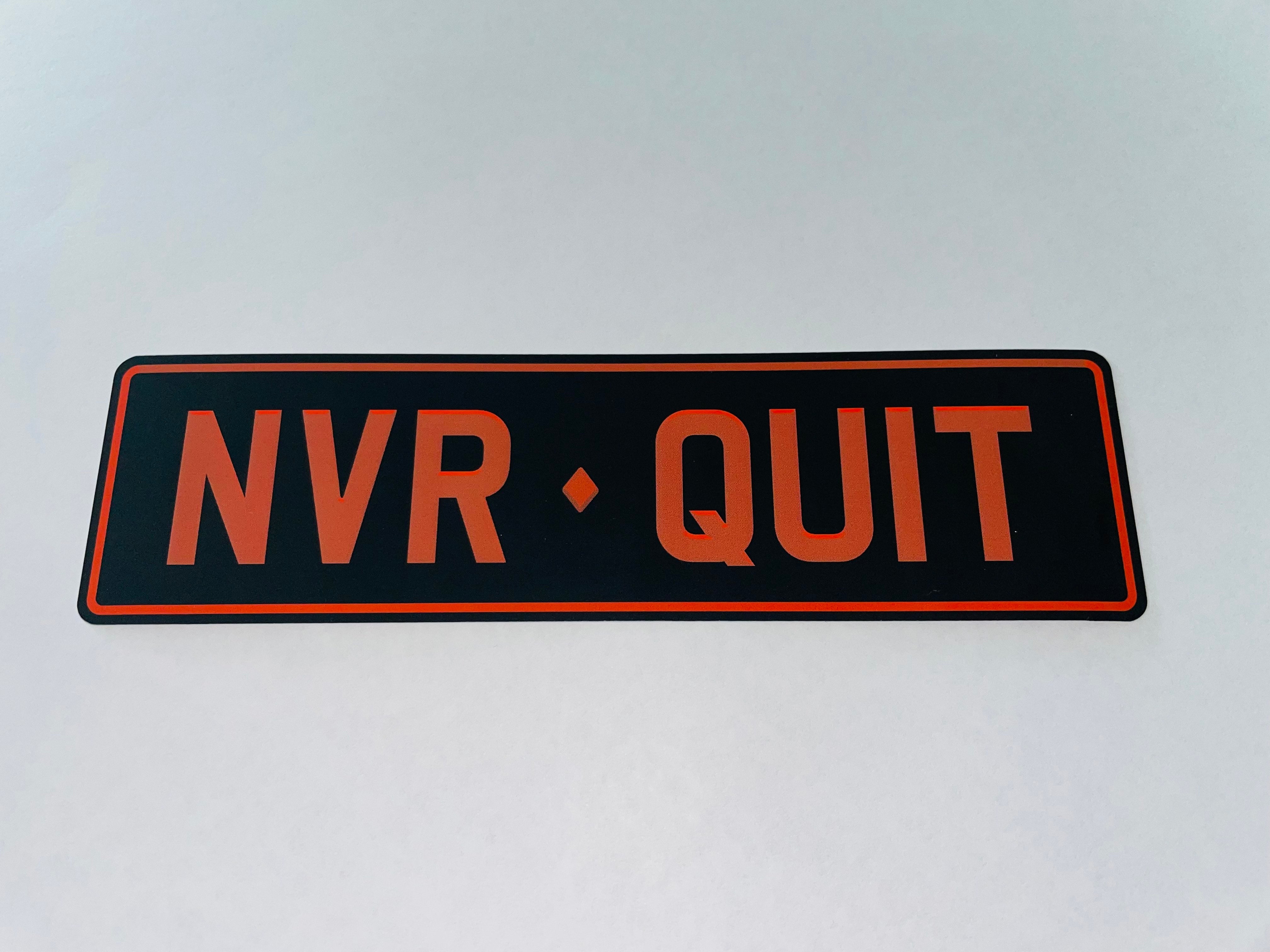 Quit Plate Racing NVR QUIT Licence Plate Decal Bumper Sticker - FREE Shipping Worldwide ...